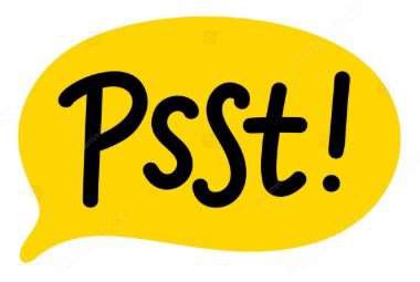 Psst!